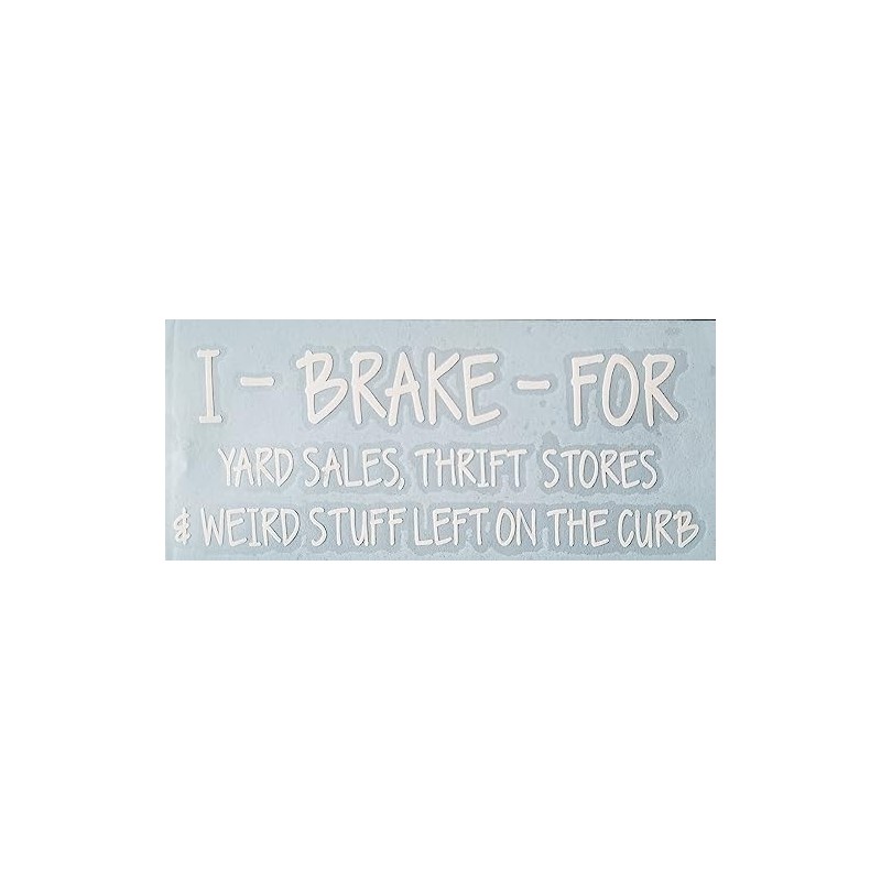 I Brake For Yard Sales Decal
