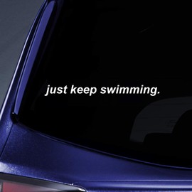 Bargain Max Decals Just Keep Swimming Sticker Decal Notebook Car Laptop 5.5" (White)