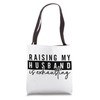 Funny Gift Idea For Wife - Raising my husband is