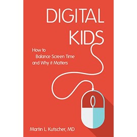 Digital Kids: How to Balance Screen Time, and Why it Matters