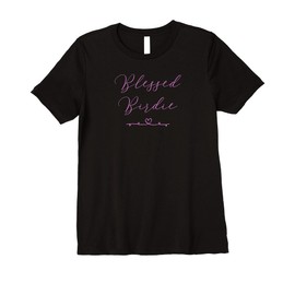 Womens Blessed Birdie Premium T-Shirt
