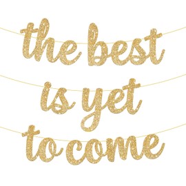 KatchOn Cartel de "The Best is Yet to Come" con purpurina, 10 pies, sin bricolaje, pancarta dorada de felicitaciones, decoraciones de graduación 2026, decoraciones de felicitación para decoraciones de