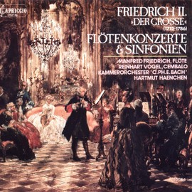 Friedrich II. (Der Große): Flötenkonzerte und Sinfonien