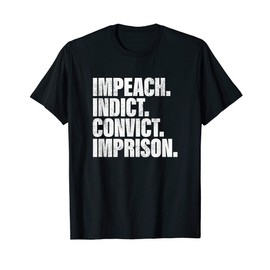 Trump Impeach, Anti Trump Protest T-Shirt