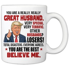 Husband Gifts from Wife - Mothers Day Mug - You Are A Really Great Husband 11oz Mug, Funny Hubby Gift from Wifey for Birthday, Wedding Anniversary, Christmas - Couples Gag Gift Ideas for Him