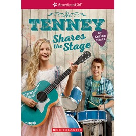 Tenney Shares the Stage (American Girl: Tenney Grant, Book 3), Volume 3