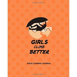 Rock Climbing Journal: For Record Keeping And Notes