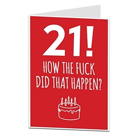 Funny 21st Birthday Card For Him & Her Perfect For Son Daughter Brothers Or Sisters Other Ages Available