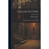 Italian Letters: The History of the Count de St. Julian;