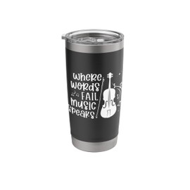 Where Words Fail Music Speaks Violin Musical Violinist Stainless Steel Insulated Tumbler