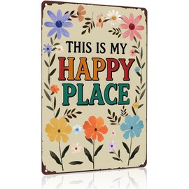 ShxTrade This Is My Happy Place Metal Tin Sign - Vintage Floral Tin Sign Decor for Indoor Outdoor Home Garden Living Room Bedroom Patio Yard Office Cafe Decor 8 X 12 Inch
