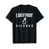 I Destroy Silence Sousaphone Funny Marching Band Gift T-Shirt