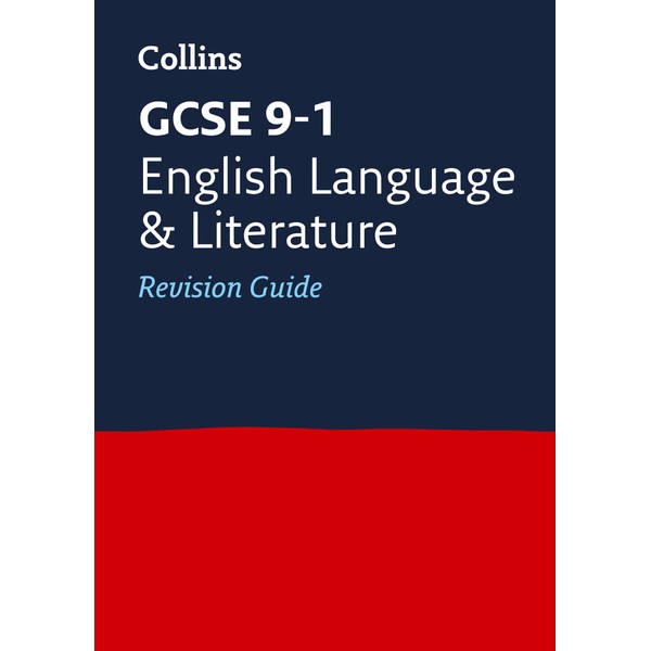 GCSE 9-1 English Language and Literature Revision Guide: Ideal for