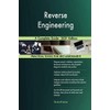 Reverse Engineering A Complete Guide - 2021 Edition