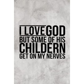  Vitamin & Supplements Tracker - I Love God but some of his Children get on my nerves Funny