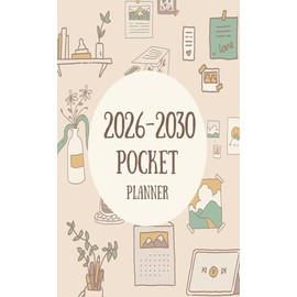 2026 -2030 Pocket Planner: 5 Year Calendar Schedule Agenda and Organizer January 2026 to December 2030 with holidays small size