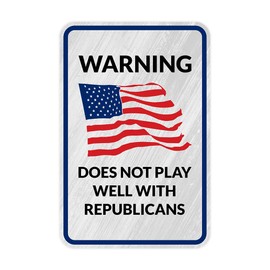 Portrait Round Plus Warning Does Not Play Well With Republicans Door or Wall Sign - Large