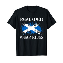 Real Men Wear Kilts T Shirt Scotland Scottish Pride Gift Tee T-Shirt