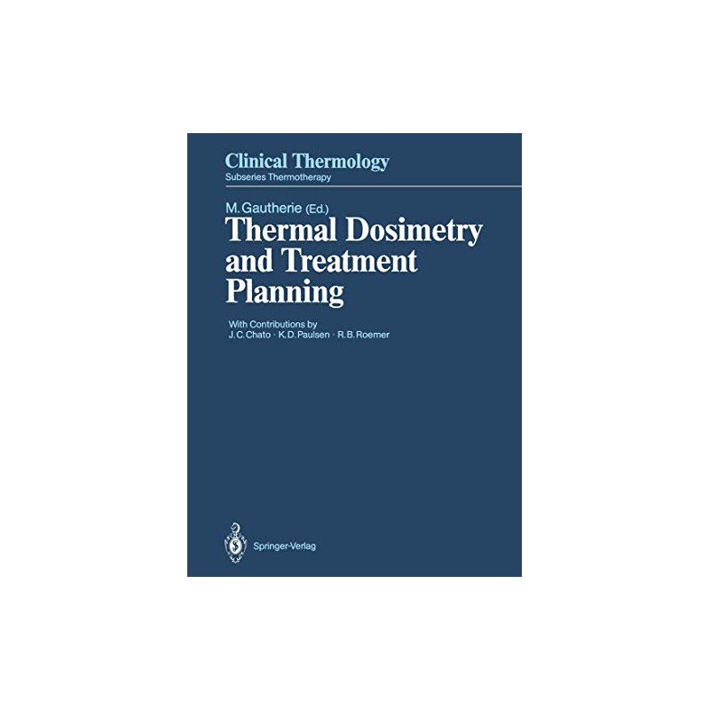 Thermal Dosimetry and Treatment Planning