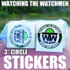 Watching the Watchmen 3" Circle Supporter Stickers | Watching the Watchmen