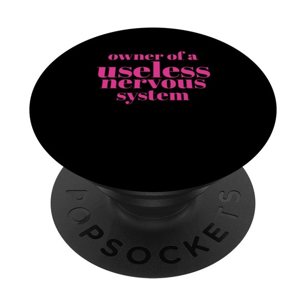 POTS Syndrome Owner Of A Useless Nervous System PopSockets Standard