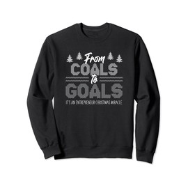 Von der Kohle zum Ziel — Unternehmer-Spaß zum Thema Weihnachten Sweatshirt