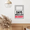 Day Since Last Incident Sign Metal Signs Funny Tin Signs