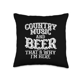 Country Music And Beer Thats Why Im Here Funny Vacation Gift Throw Pillow
