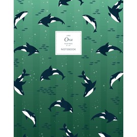 Orca Notebook - Ruled Pages - 8x10 - Large: (Emerald Edition) 192 pages (8x10 inches / 20.3x25.4 cm / Large)