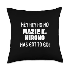 Hey Hey Ho Ho Mazie K. Hirono Has Got To Go Political Throw Pillow