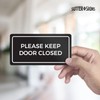 Please Keep Door Closed Sign | Weatherproof Self Adhesive Black