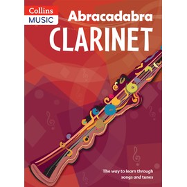 Abracadabra Clarinet (Pupil's book): The way to learn through songs and tunes (Abracadabra Woodwind)