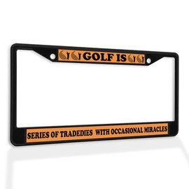 Fastasticdeals Metal Insert License Plate Frame Golf is Series of Tradedies with Occasional Miracles Weatherproof Car Accessories Black 2 Holes Solid Insert