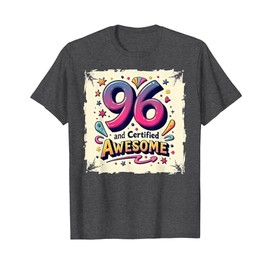 96 and Certified Awesome Birthday Gift for Seniors T-Shirt, Men, Dark Heather Grey