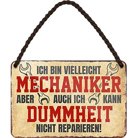 schilderkreis24 - Metal Sign Funny Saying "Ich Bin VielLEICHT Mechaniker Aber auch ich KANN Dummheit Nicht Reparieren" Decorative Gift Idea Craftsman 18 x 12 cm