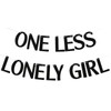 One Less Lonely Girl Banner - Black Bachelorette Party Decor,