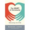 The Heart of Christianity: Rediscovering a Life of Faith