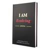 I AM Evolving Journal: Set Goals, Embrace Gratitude, Cultivate Habits,