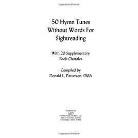 50 Hymn Tunes Without Words for Sightreading: With 20 Supplementary Bach Chorales