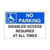 No parking disabled access required at all times - parking