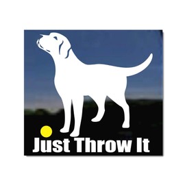 Just Throw It | NickerStickers® Labrador Retriever Dog Vinyl Window Decal Window Decal Sticker