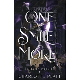 One Smile More: (Sands of Eternity, 1)