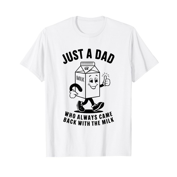 Just a Dad Who Always Came Back with the Milk