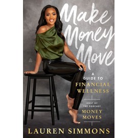 Make Money Move: A Guide to Financial Wellness