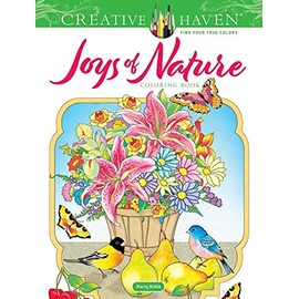 Creative Haven Joys of Nature Coloring Book (Creative Haven Coloring Books)