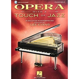Opera with A Touch of Jazz - 18 Beloved Masterpieces for Solo Piano (Includes Online Access Code)