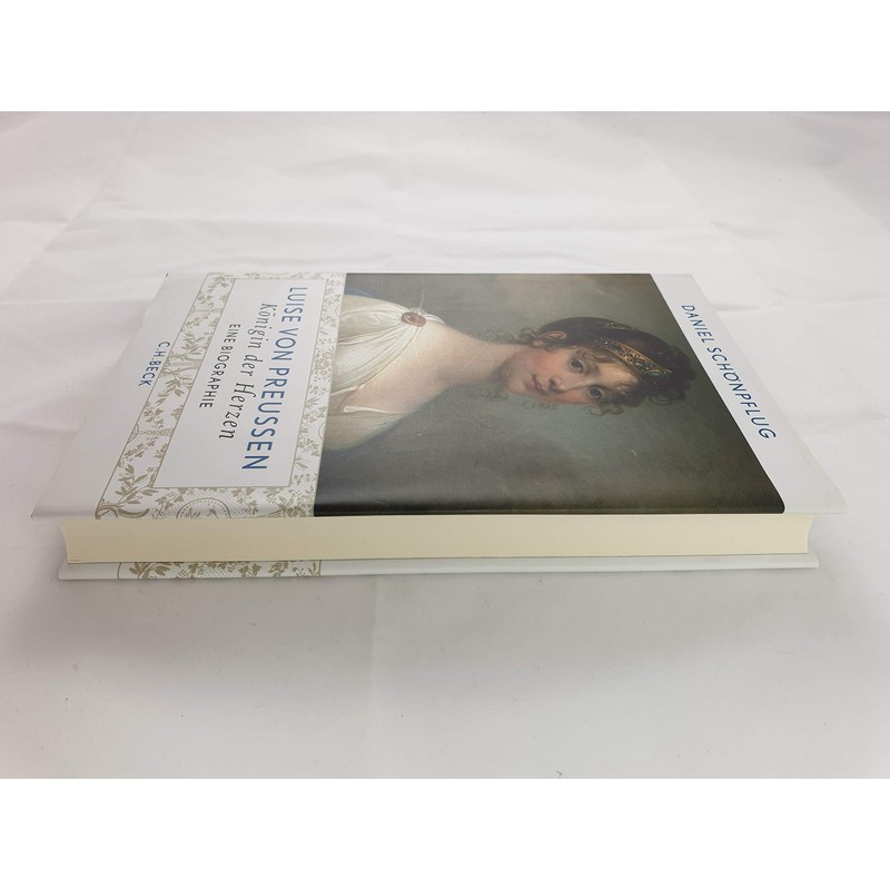 Luise von Preußen: Königin der Herzen