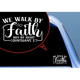 WE Walk by Faith NOT by Sight Corinthians 57 Decals for Car, Truck, Motorcycle, Tumbler, Sports, Window, Laptop, Phone, Stickers, Home Decoration, Funny Designs, Made in The U.S.A.