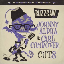 Va Buzzsaw Joint: Johnny Alpha & Carl Combover - Cut 8 Records & LPs New