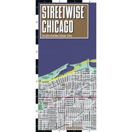 Streetwise Chicago Map: Laminated City Center Street Map of Chicago, Illinois